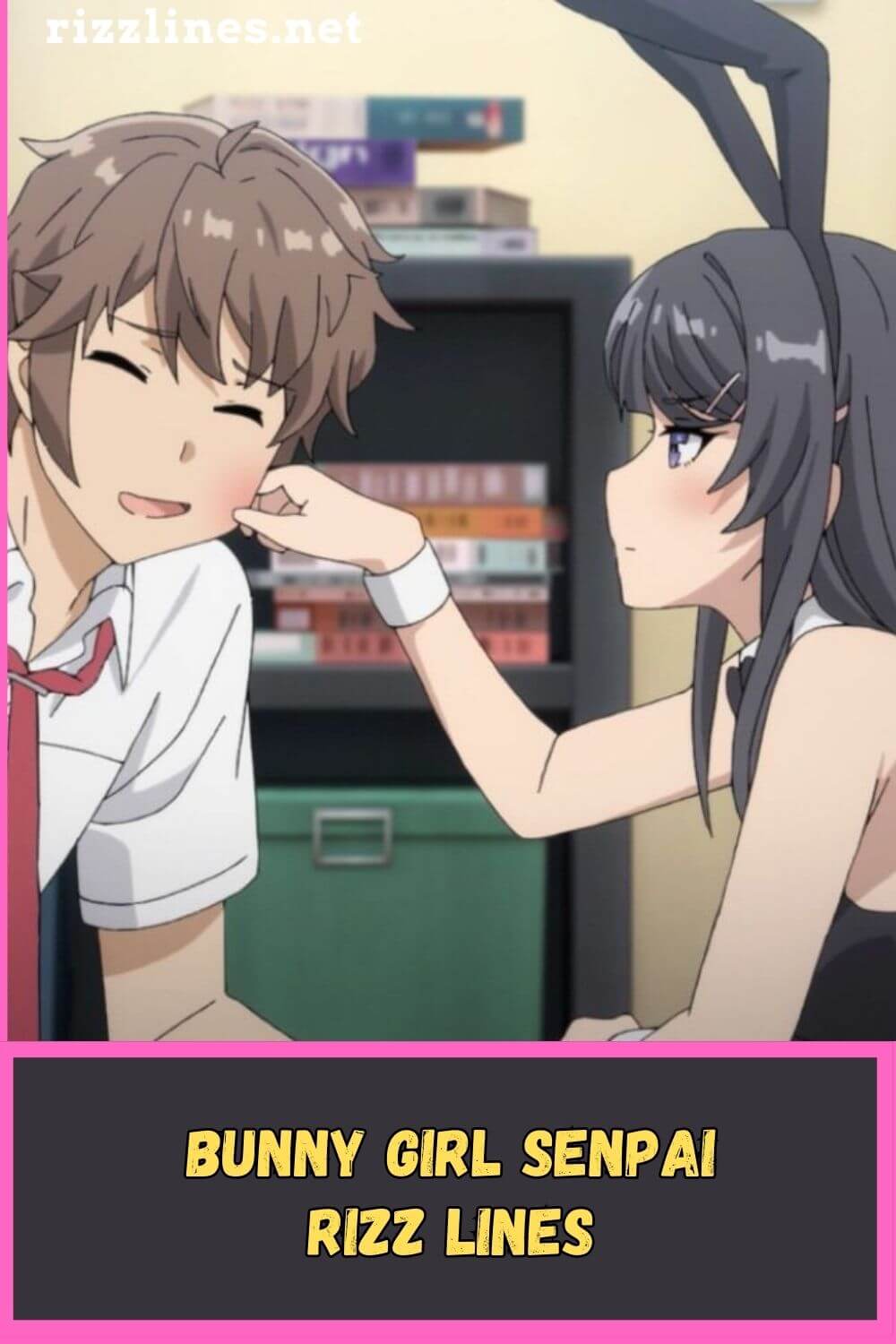 Rascal Does Not Dream Of Bunny Girl Senpai Rizz Lines