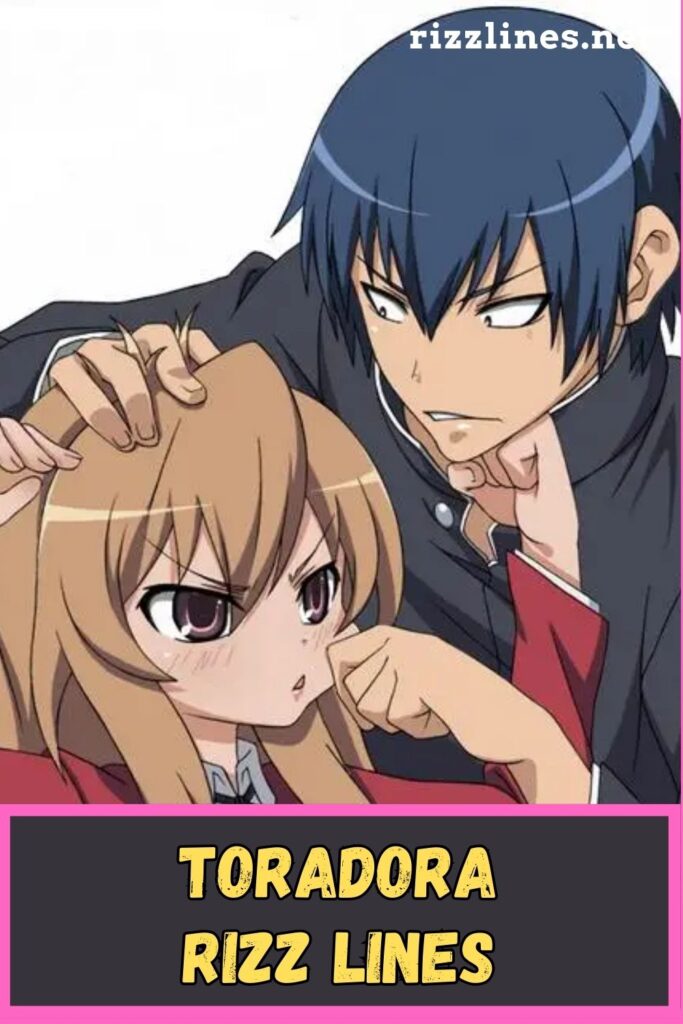 Toradora Rizz Lines,