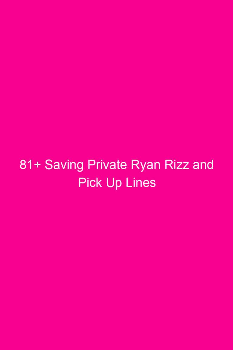 81+ Saving Private Ryan Rizz And Pick Up Lines