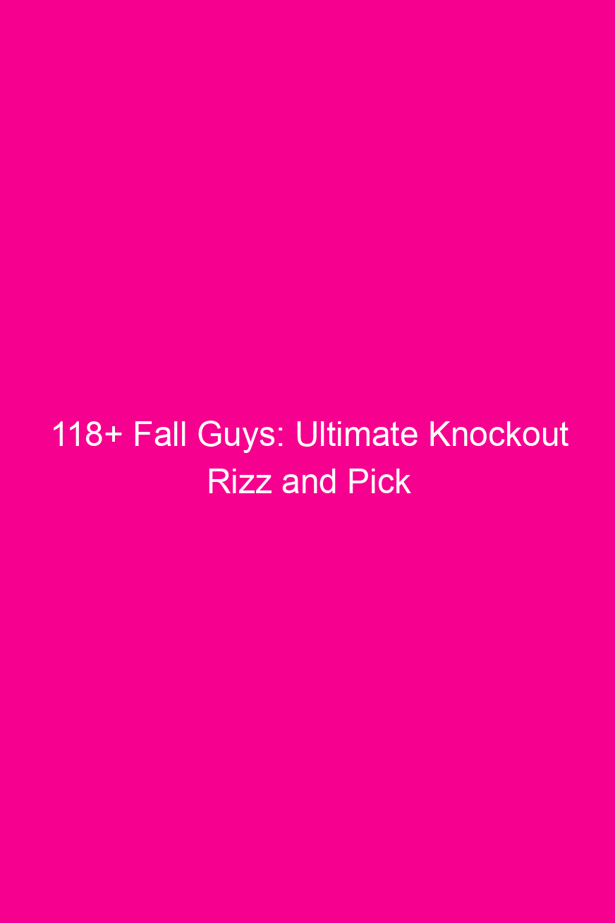 118 fall guys ultimate knockout rizz and pick up lines 4938