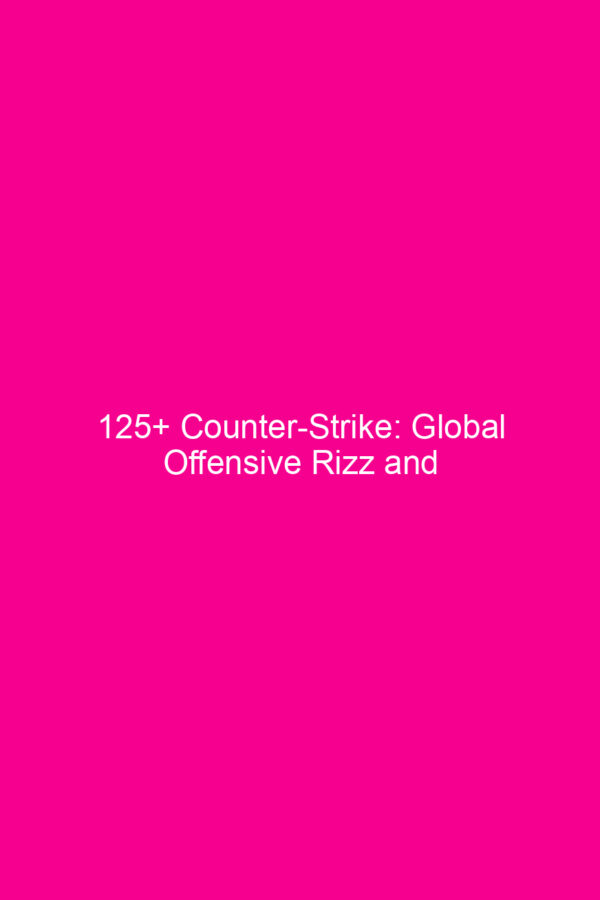 125+ Counter-Strike: Global Offensive Rizz And Pick Up Lines