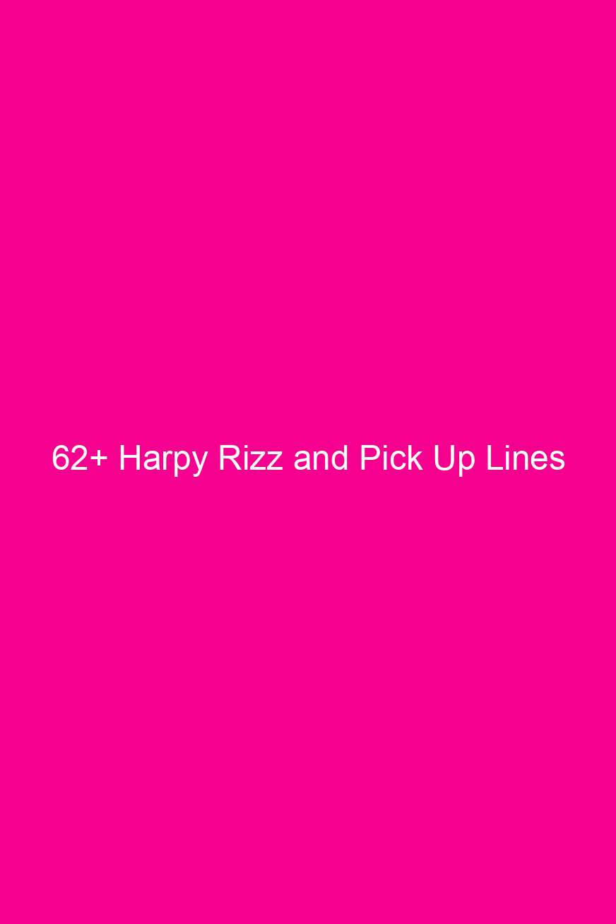 62 harpy rizz and pick up lines 4848
