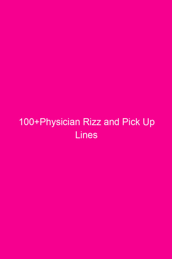 100+Physician Rizz and Pick Up Lines