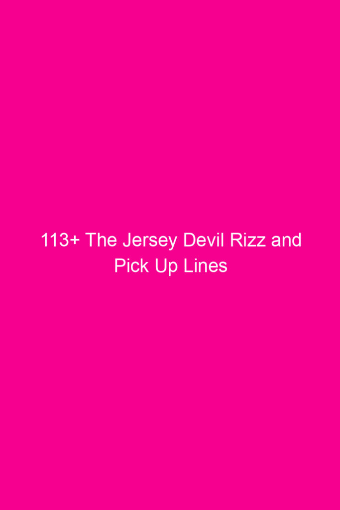 113 the jersey devil rizz and pick up lines 4899