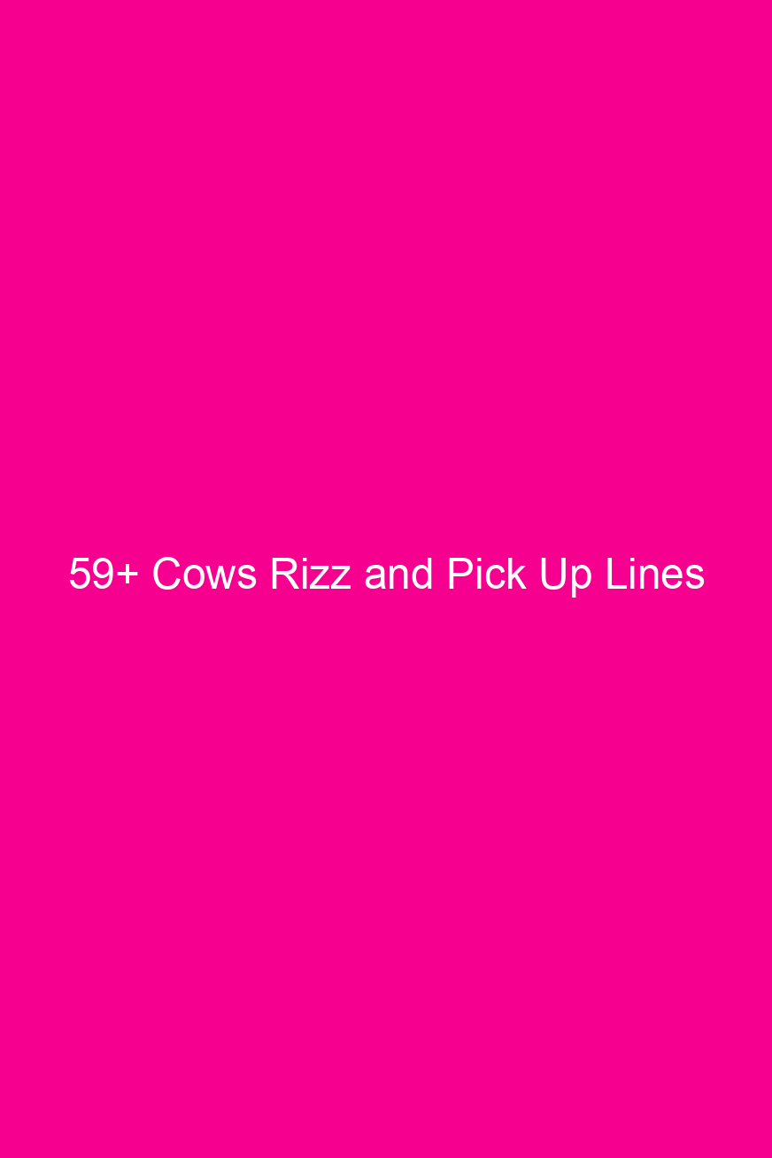 59 cows rizz and pick up lines 4679