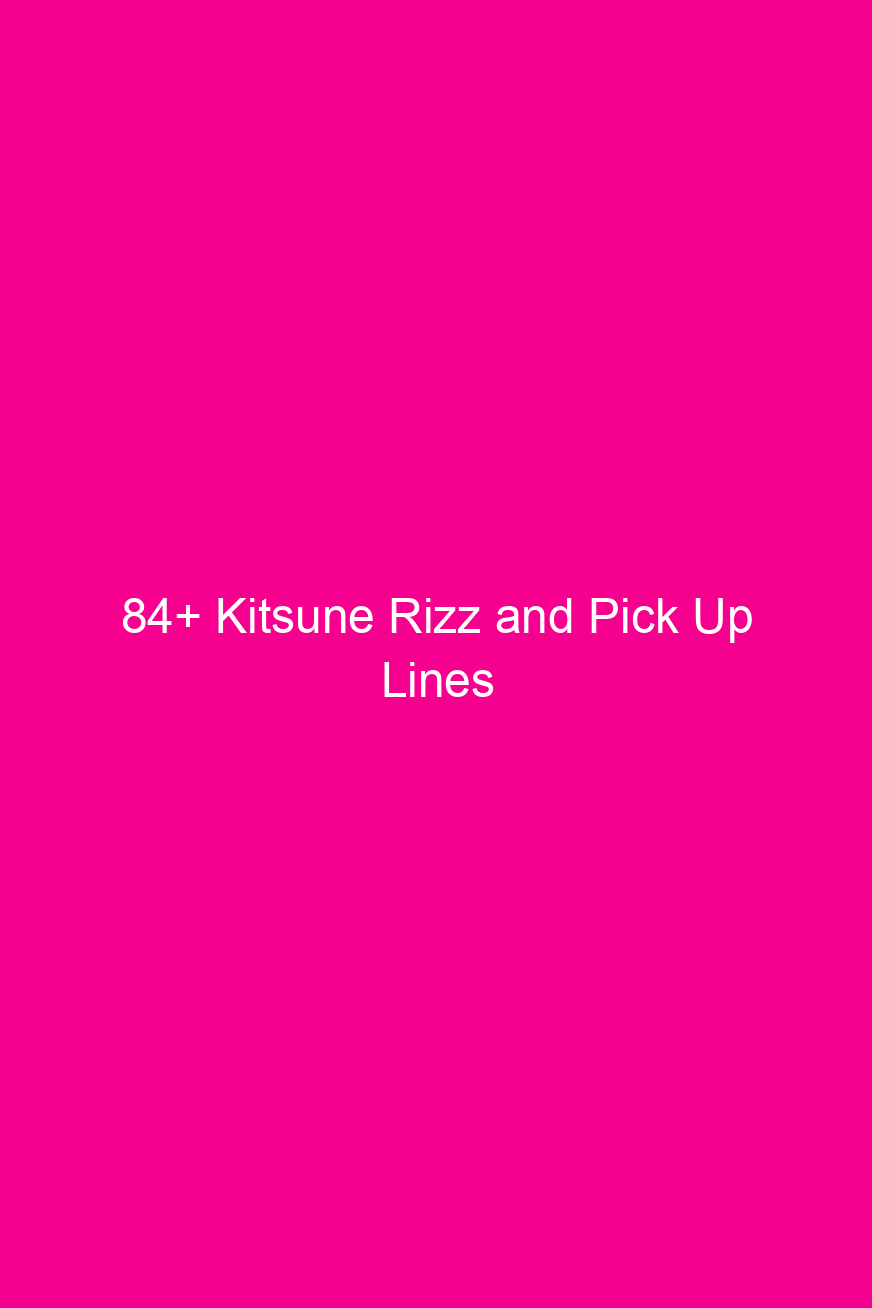 84 kitsune rizz and pick up lines 4863